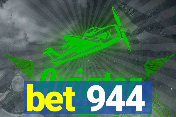 bet 944
